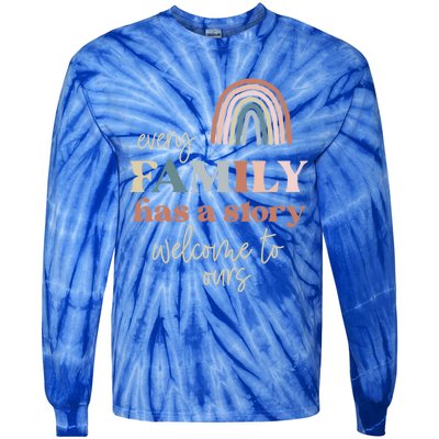 Every Family Has A Story This Is Ours Reunion Group Matching Great Gift Tie-Dye Long Sleeve Shirt