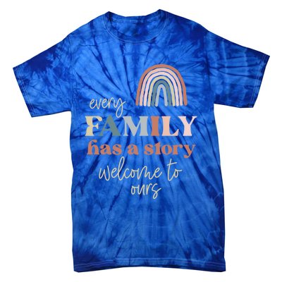 Every Family Has A Story This Is Ours Reunion Group Matching Great Gift Tie-Dye T-Shirt