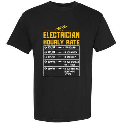 Electrician funny hourly rate gift for Electrician Dad Garment-Dyed Heavyweight T-Shirt