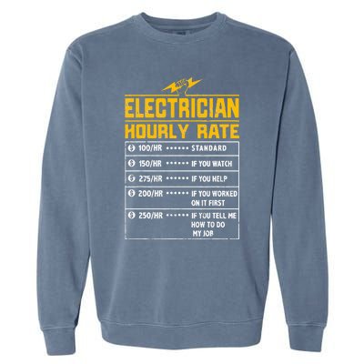 Electrician funny hourly rate gift for Electrician Dad Garment-Dyed Sweatshirt