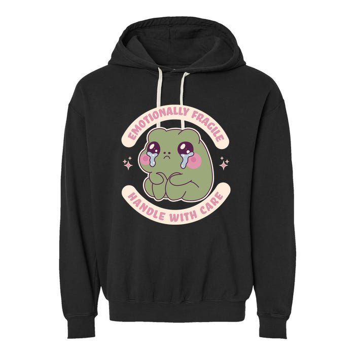 Emotionally Fragile Handle With Care Cute Crying Frog Garment-Dyed Fleece Hoodie