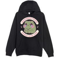 Emotionally Fragile Handle With Care Cute Crying Frog Premium Pullover Hoodie