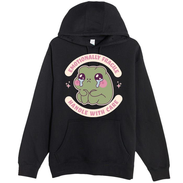 Emotionally Fragile Handle With Care Cute Crying Frog Premium Pullover Hoodie