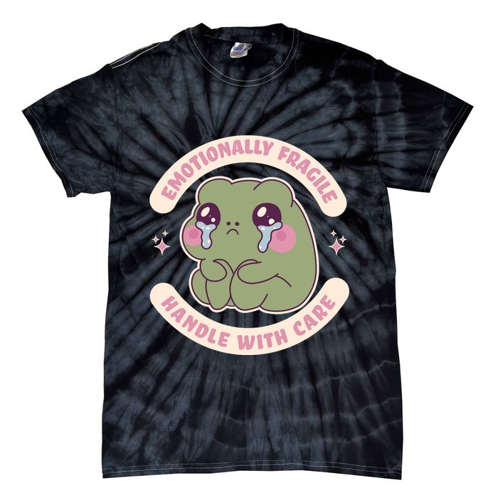 Emotionally Fragile Handle With Care Cute Crying Frog Tie-Dye T-Shirt