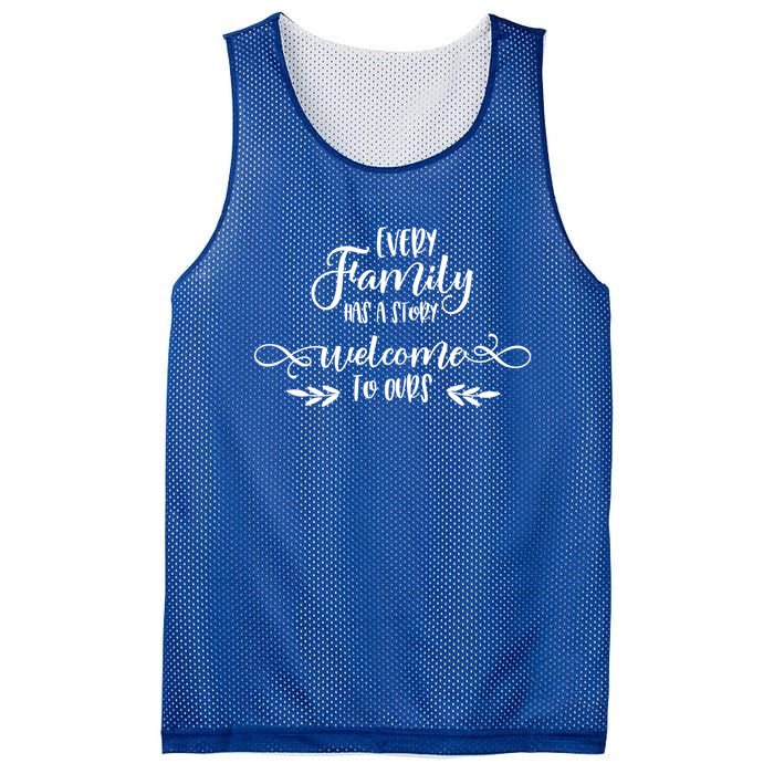 Every Family Has A Story Great Gift Family Quotes Meaningful Gift Mesh Reversible Basketball Jersey Tank