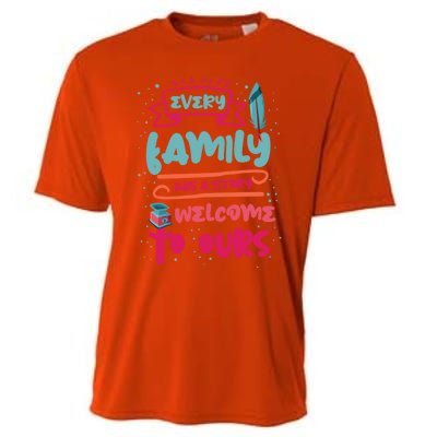 Every Family Has A Story Welcome To Ours Gift Cooling Performance Crew T-Shirt