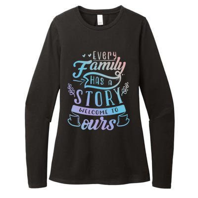 Every Family Has A Story Welcome To Oursmeaningful Gift Beautiful Design Gift Womens CVC Long Sleeve Shirt