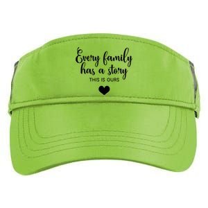 Every Family Has A Story This Is Ours Graphic Tees Funny Gift Adult Drive Performance Visor