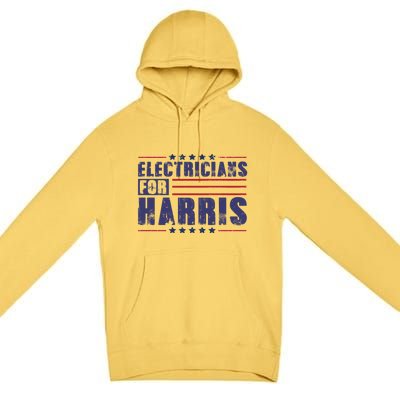 Electricians For Harris President Election 2024 Kamala Cute Gift Premium Pullover Hoodie