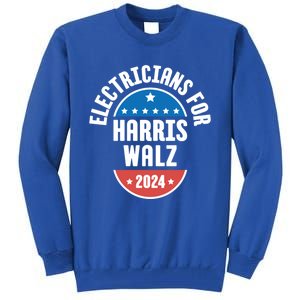 Electricians For Harris Walz 2024 Gift Tall Sweatshirt