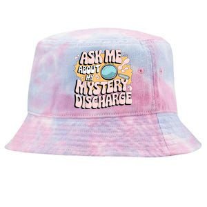 Embarrassing Funny Inappropriate Discharge Adult Humor Tie-Dyed Bucket Hat