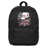 Embarrassing Funny Im Not A Good Wiper Inappropriate  16 in Basic Backpack
