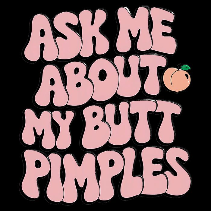 Embarrassing Funny Inappropriate Butt Pimples Humor Flat Bill Trucker Hat