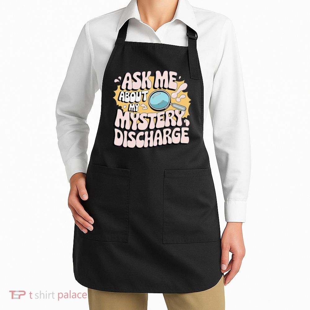 Embarrassing Funny Inappropriate Discharge Adult Humor Apron