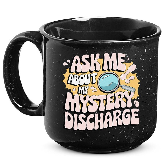 Embarrassing Funny Inappropriate Discharge Adult Humor 15oz Campfire Ceramic Mug