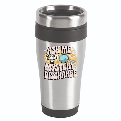Embarrassing Funny Inappropriate Discharge Adult Humor 16oz Travel Tumbler