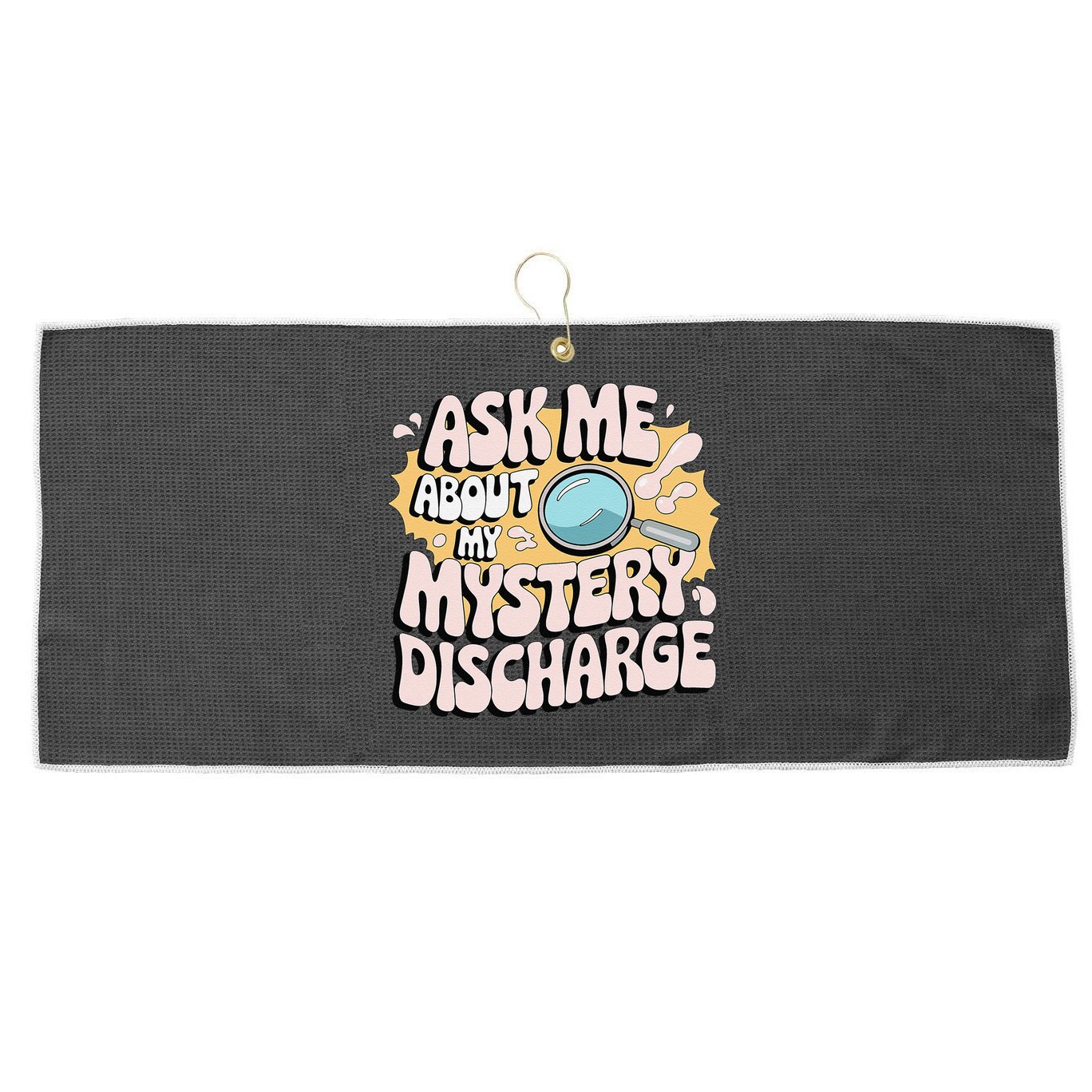 Embarrassing Funny Inappropriate Discharge Adult Humor Large Microfiber Waffle Golf Towel