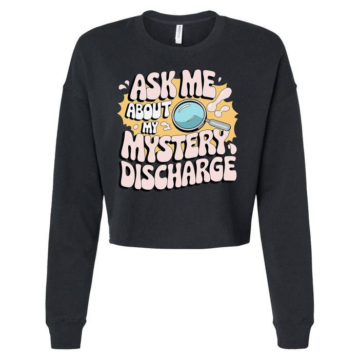 Embarrassing Funny Inappropriate Discharge Adult Humor Cropped Pullover Crew