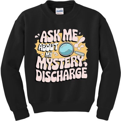 Embarrassing Funny Inappropriate Discharge Adult Humor Kids Sweatshirt