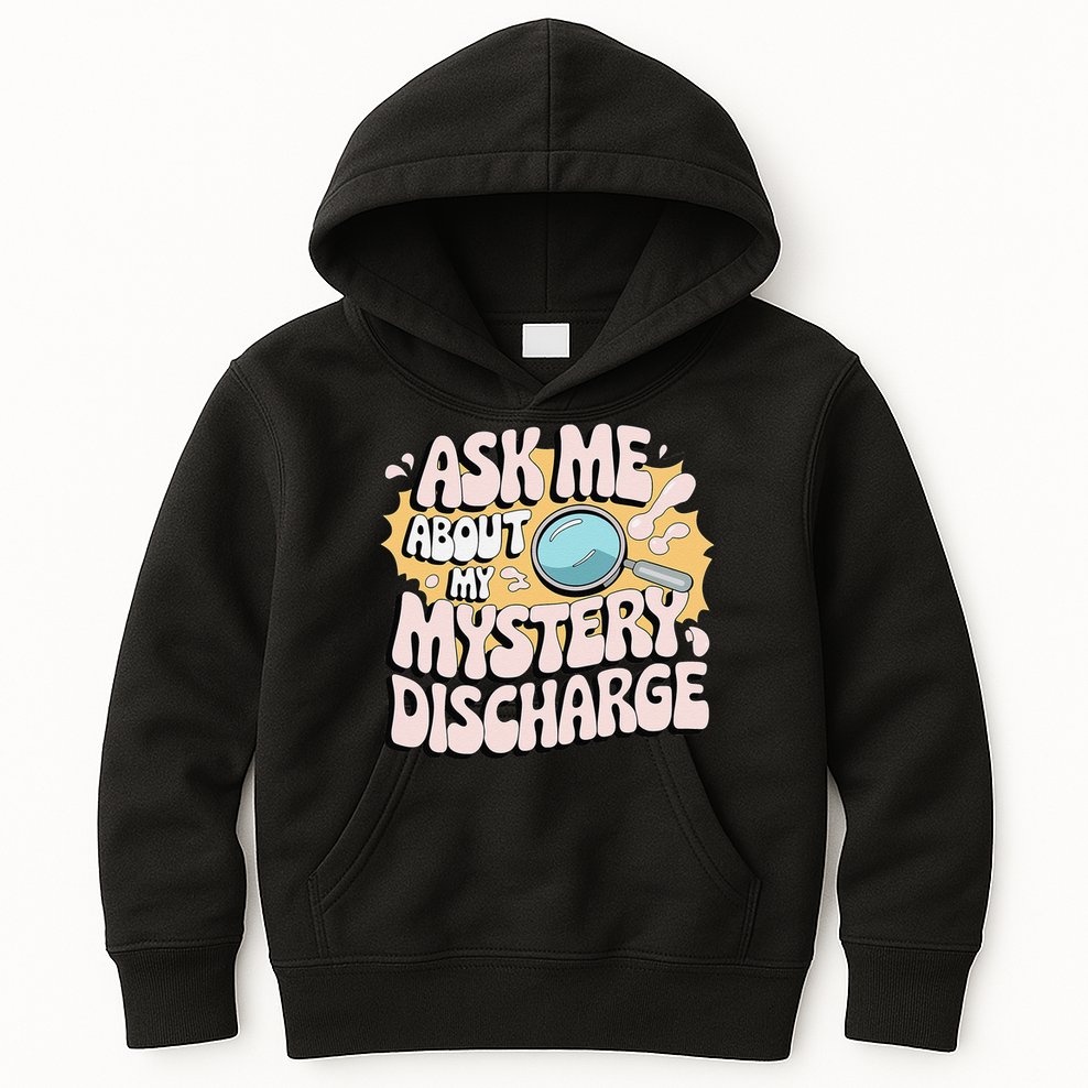 Embarrassing Funny Inappropriate Discharge Adult Humor Kids Hoodie