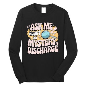 Embarrassing Funny Inappropriate Discharge Long Sleeve Shirt