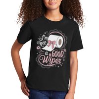 Embarrassing Funny Im Not A Good Wiper Inappropriate Kids T-Shirt