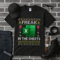 Excel Freak In The Sheets Spreadsheet Ugly Christmas Funny Tall T-Shirt