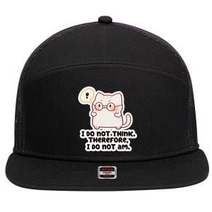 Ellie Furrington I Do Not Think Therefore I Do Not Am. 7 Panel Mesh Trucker Snapback Hat