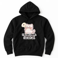 Ellie Furrington I Do Not Think Therefore I Do Not Am. Hoodie