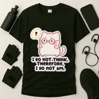 Ellie Furrington I Do Not Think Therefore I Do Not Am. T-Shirt