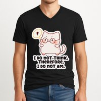 Ellie Furrington I Do Not Think Therefore I Do Not Am. V-Neck T-Shirt
