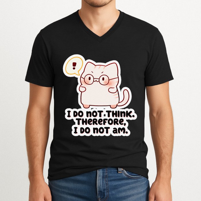 Ellie Furrington I Do Not Think Therefore I Do Not Am. V-Neck T-Shirt