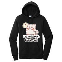 Ellie Furrington I Do Not Think Therefore I Do Not Am. Women's Pullover Hoodie