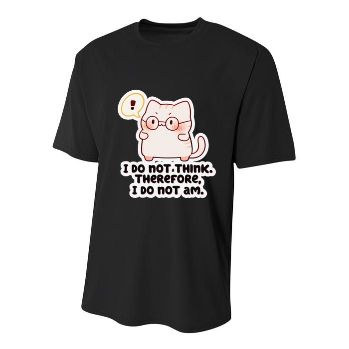 Ellie Furrington I Do Not Think Therefore I Do Not Am. Youth Performance Sprint T-Shirt