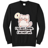 Ellie Furrington I Do Not Think Therefore I Do Not Am. Tall Sweatshirt