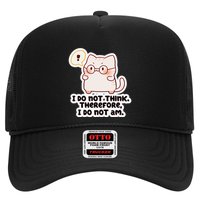 Ellie Furrington I Do Not Think Therefore I Do Not Am. Trucker Hat