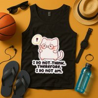 Ellie Furrington I Do Not Think Therefore I Do Not Am. Tank Top