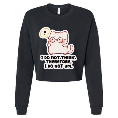 Ellie Furrington I Do Not Think Therefore I Do Not Am. Cropped Pullover Crew
