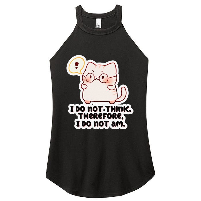 Ellie Furrington I Do Not Think Therefore I Do Not Am. Women's Perfect Tri Rocker Tank