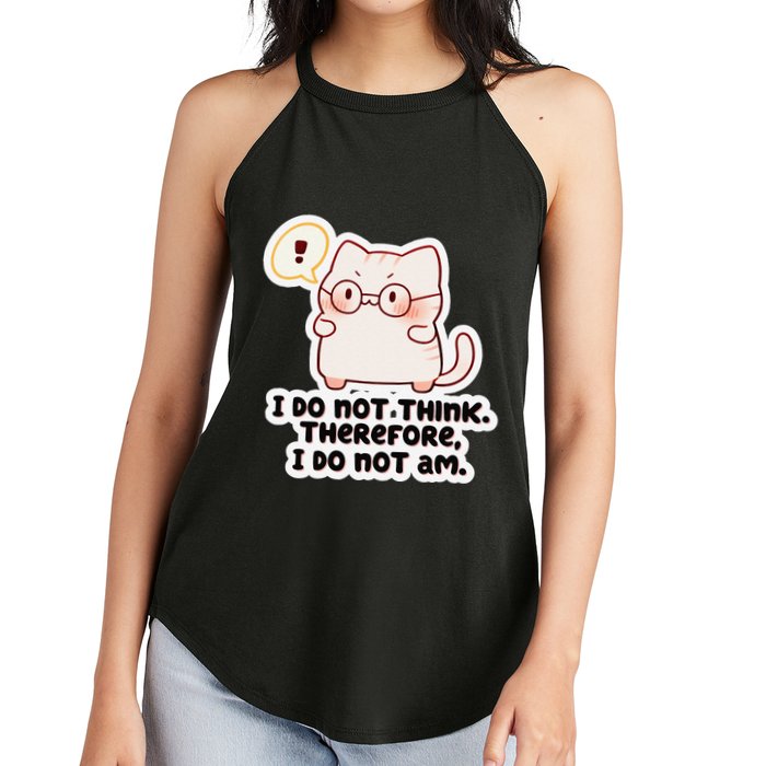 Ellie Furrington I Do Not Think Therefore I Do Not Am. Women's Perfect Tri Rocker Tank