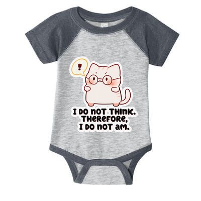 Ellie Furrington I Do Not Think Therefore I Do Not Am. Infant Baby Jersey Bodysuit