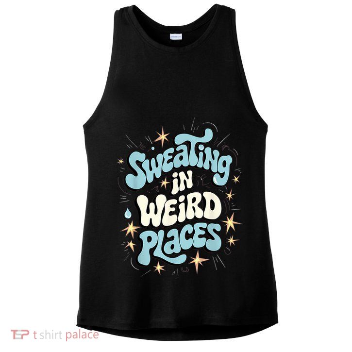 Embarrassing Funny Inappropriate Sweating Adult Humor Ladies PosiCharge Tri-Blend Wicking Tank