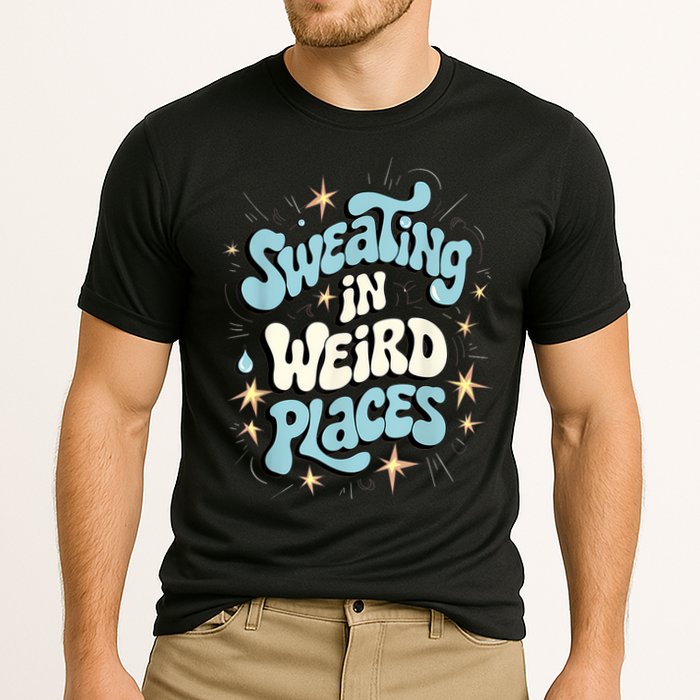 Embarrassing Funny Inappropriate Sweating Adult Humor Performance Shirt