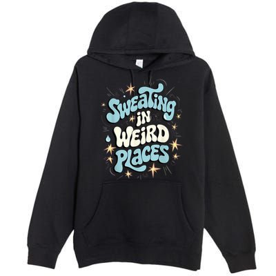 Embarrassing Funny Inappropriate Sweating Adult Humor Premium Pullover Hoodie
