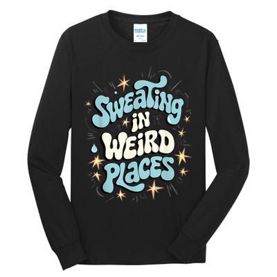 Embarrassing Funny Inappropriate Sweating Adult Humor Tall Long Sleeve T-Shirt