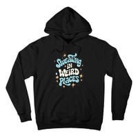 Embarrassing Funny Inappropriate Sweating Adult Humor Tall Hoodie