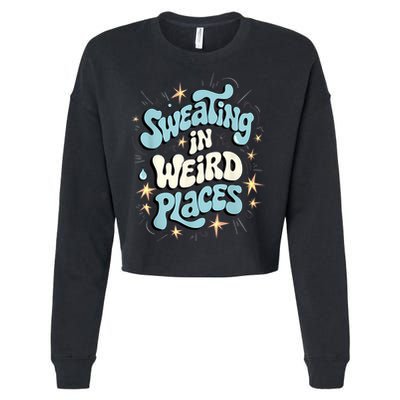 Embarrassing Funny Inappropriate Sweating Adult Humor Cropped Pullover Crew