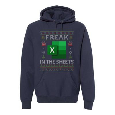 Excel Freak In The Sheets Spreadsheet Ugly Christmas Funny Premium Hoodie