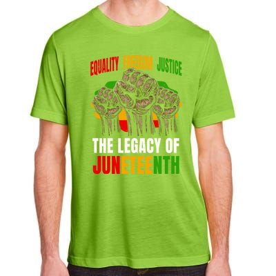 Equality Freedom Justice The Legacy Of Junenth Meaningful Gift Adult ChromaSoft Performance T-Shirt