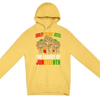 Equality Freedom Justice The Legacy Of Junenth Meaningful Gift Premium Pullover Hoodie